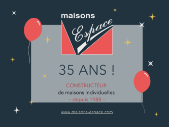 Maisons Espace constructeur depuis 1988